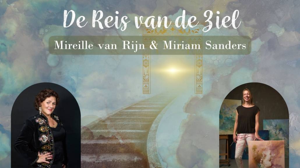 Reis van de ziel mireille en miriam